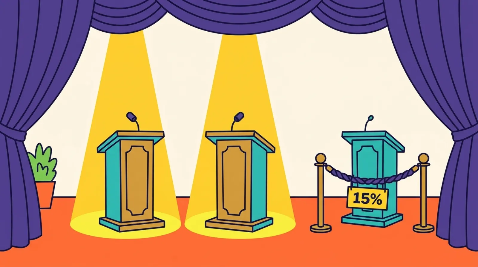 Cartoon of a debate stage with two podiums under spotlights and a third podium waiting behind a velvet rope labeled 15 percent